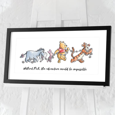 Winnie The Pooh Without Pooh, The Adventure Would Be Impossible Framed Art 30x60cm